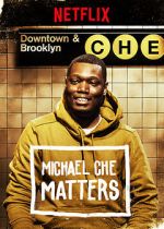 Watch Michael Che Matters (TV Special 2016) Movies123
