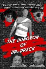 Watch The Dungeon of Dr Dreck Movies123