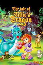 Watch The Tale of Tillie\'s Dragon Movies123