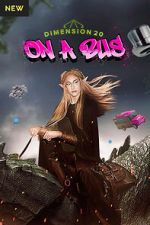 Watch Dimension 20: On a Bus Movies123