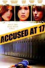 Watch Accused at 17 Movies123