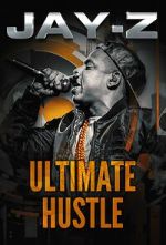 Watch Jay-Z: Ultimate Hustle Movies123