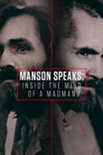 Watch Manson Speaks: Inside the Mind of a Madman Movies123