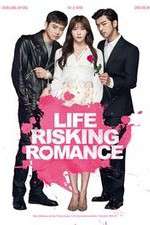 Watch Life Risking Romance Movies123