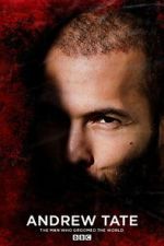 Watch Andrew Tate: The Man Who Groomed the World? Movies123