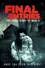 Watch The Video Diary of Madi O, Final Entries Movies123