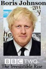 Watch Boris Johnson The Irresistible Rise Movies123