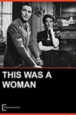 Watch This Was a Woman Movies123