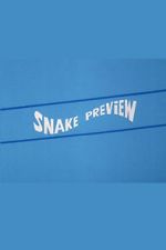 Watch Snake Preview Movies123
