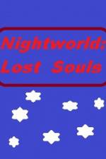 Watch Nightworld: Lost Souls Movies123
