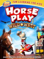 Watch Horseplay: Wild West Movies123
