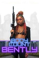 Watch Body Count Bently Movies123