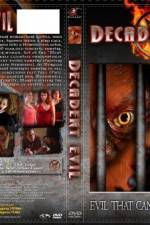Watch Decadent Evil Movies123