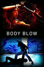Watch Body Blow Movies123