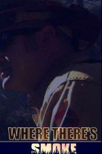 Watch Where There\'s Smoke Movies123