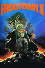 Watch Frogtown II Movies123
