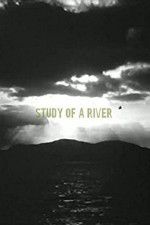 Watch Study of a River Movies123
