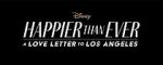 Watch Happier Than Ever: A Love Letter to Los Angeles Movies123