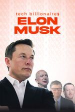 Watch Tech Billionaires: Elon Musk Movies123