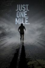 Watch Just. One. Mile. Movies123