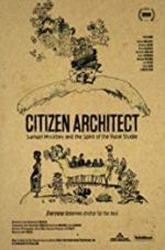 Watch Citizen Architect: Samuel Mockbee and the Spirit of the Rural Studio Movies123