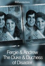 Watch Fergie & Andrew: The Duke & Duchess of Disaster Movies123
