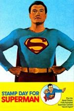 Watch Stamp Day for Superman Movies123