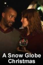Watch A Snow Globe Christmas Movies123