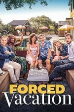 Watch Forced Vacation Movies123