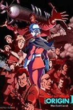 Watch Mobile Suit Gundam: The Origin I - Blue-Eyed Casval Movies123