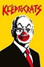 Watch The Kleptocrats Movies123