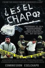 Watch Es El Chapo? Movies123