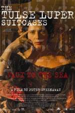 Watch The Tulse Luper Suitcases Part 2 Vaux to the Sea Movies123