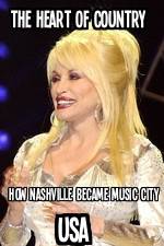 Watch The Heart of Country: How Nashville Became Music City USA Movies123