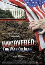 Watch Uncovered: The Whole Truth About the Iraq War Movies123