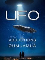 Watch UFO from Abductions to Oumuamua Movies123