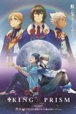 Watch King of Prism by PrettyRhythm Movies123