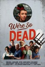 Watch We\'re So Dead Movies123