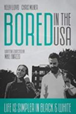 Watch Bored in the U.S.A. Movies123