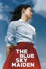 Watch The Blue Sky Maiden Movies123