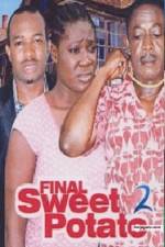 Watch Final Sweet potato 2 Movies123