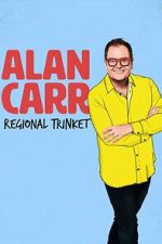 Watch Alan Carr: Regional Trinket Movies123