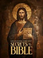 Watch Unlocking Ancient Secrets Of the Bible Movies123