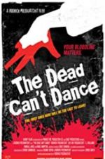 Watch The Dead Can\'t Dance Movies123