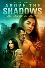 Watch Above the Shadows Movies123
