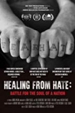 Watch Healing From Hate: Battle for the Soul of a Nation Movies123