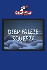 Watch Deep Freeze Squeeze Movies123