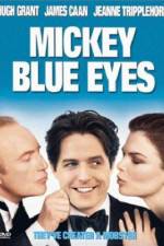 Watch Mickey Blue Eyes Movies123