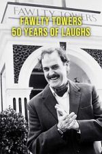 Watch Fawlty Towers: 50 Years of Laughs Movies123