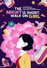 Watch The Night Is Short, Walk on Girl Movies123